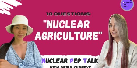 Embedded thumbnail for Подкаст Nuclear Pep Talk о влиянии атома на сельское хозяйство с выпускницей НИЯУ МИФИ Ксенией Пирнавской